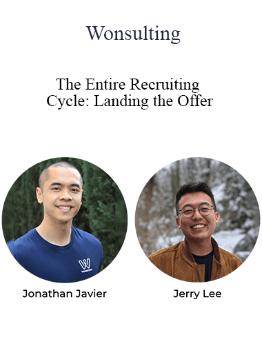 Wonsulting - The Entire Recruiting Cycle: Landing the Offer