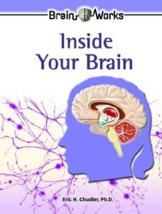 Eric H. Chudler - Inside Your Brain