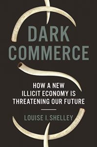 Louise I. Shelley - Dark Commerce