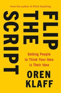 Oren Klaff - Flip the Script