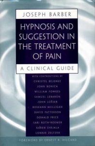 Joseph Barber and Ernest R. Hilgard - Hypnosis and Suggestion in the Treatment of Pain - A Clinical Guide