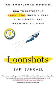 Safi Bahcall - Loonshots