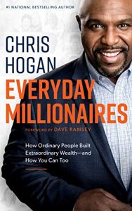 Chris Hogan - Everyday Millionaires