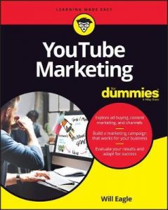 Will Eagle - YouTube Marketing For Dummies