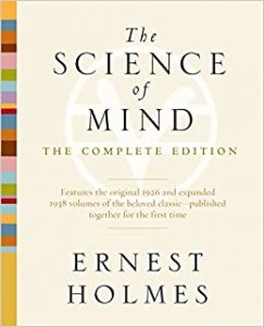 Ernest Holmes - The Science of Mind