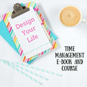 Design Your Day - Time Management for the Busy Woman EBOOK + Course