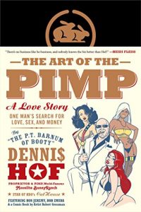 Dennis Hof - The Art of the Pimp