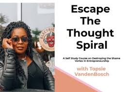 Temitope VandenBosch - Escape the Thought Spiral Course