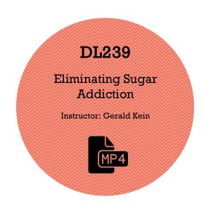 Gerald Kein - Eliminating Sugar Addiction