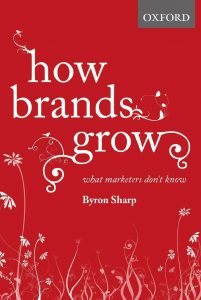 Byron Sharp - How Brands Grow