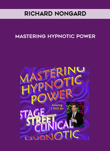 Richard Nongard - Mastering Hypnotic Power