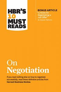 Deepak Malhotra - Harvard Business Review - HBR's 10 Must Reads on Negotiation