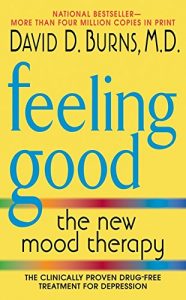 David D. Burns - Feeling Good - The New Mood Therapy