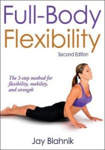 Jay Blahnik - Full-Body Flexibility