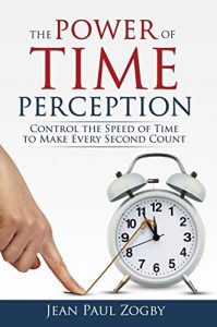 Jean Paul Zogby - The Power of Time Perception