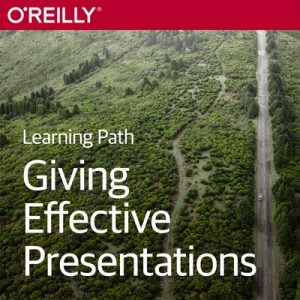 OReilly - Giving Effective Presentations