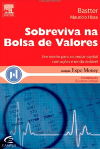 Mauricio Bastter Hissa - Sobreviva na Bolsa De Valores