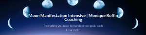 Carl E. Stevens - Moon Manifestation Intensive - Monique Ruffin Coaching