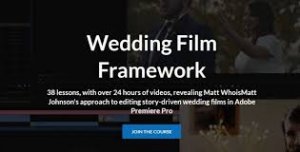 Matt Johnson - Wedding Film Framework