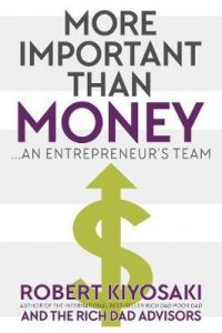 Robert Kiyosaki - More Important Than Money