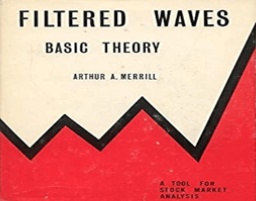 Arthur A.Merrill - Filtered Waves. Basic Theory