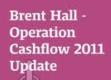 Brent Hall - Operation Cashflow 2011