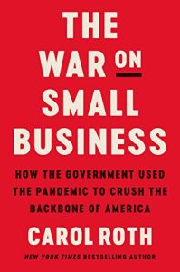 Carol Roth – The War on Small Business