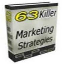 Dan Kennedy - 63 Killer Marketing Strategies