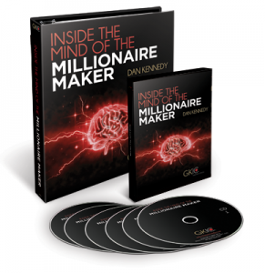 Dan Kennedy - Inside the Mind Of The Millionaire Maker