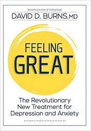 David D. Burns - Feeling Great: The Revolutionary New Treatment for Depression and Anxiety