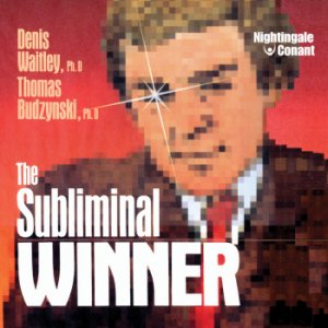 Denis Waitley - The Subliminal Winner