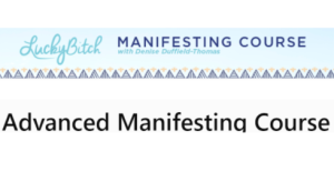 Denise Duffield-Thomas - Advanced Manifesting Course