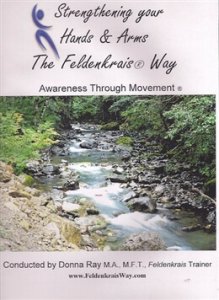 Donna Ray - Strengthening Your Hands and Arms the Feldenkrais Way