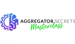 Duston McGroarty - Aggregator Secrets Masterclass