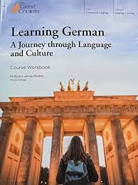 James Pfrehm - Learning German: A Journey through Language and Culture