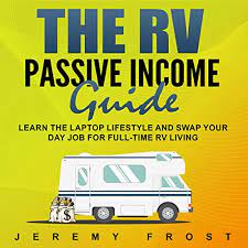 Jeremy Frost - The RV Passive Income Guide