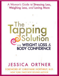 Jessica Ortner - The Tapping Solution for Weight Loss & Body Confidence