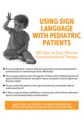 Jill Eversmann - Using Sign Language with Pediatric Patients