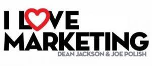 Joe Polish & Dean Jackson – I Love Marketing 2 (2012)