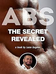 Lazar Angelov – ABS The Secret Revealed