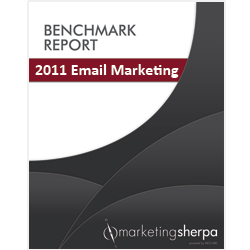 MarketingSherpa - 2011 Email Marketing Benchmark Report