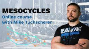 Mike Tuchscherer - Mesocycles Course