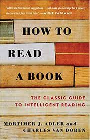 Mortimer Adler and Charles Van Doren - How to Read a Book