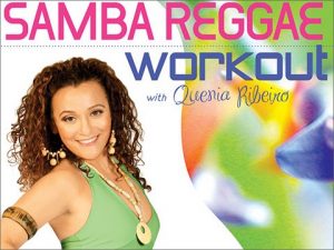 Quenia Ribeiro – The Samba Reggae Workout