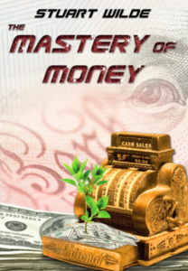 Quiet Earth - Stuart Wilde's "The Mastery of Money" 4 Part Series