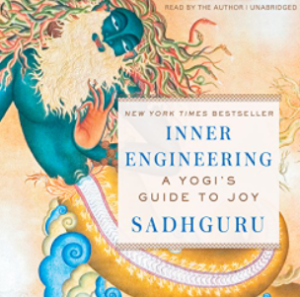 Sadhguru Jaggi Vasudev - Inner Engineering A Yogi's Guide to Joy (Unabridged)