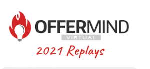 Steve Larsen - Offermind 2021 Replays