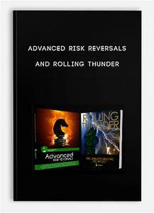 Advanced Risk Reversals and Rolling Thunder