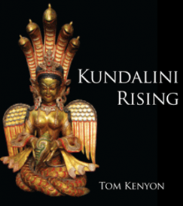 Tom Kenyon - Kundalini Rising