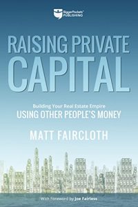 Matt Faircloth - Raising Private Capital